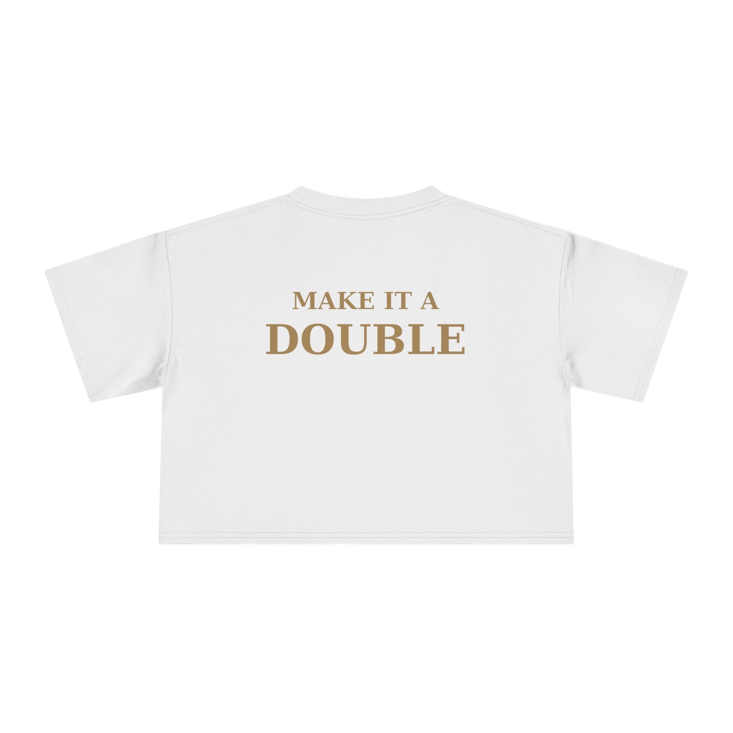 OWN THE NIGHT COLLECTION — "Make It A Double" Women's Cropped T-Shirt