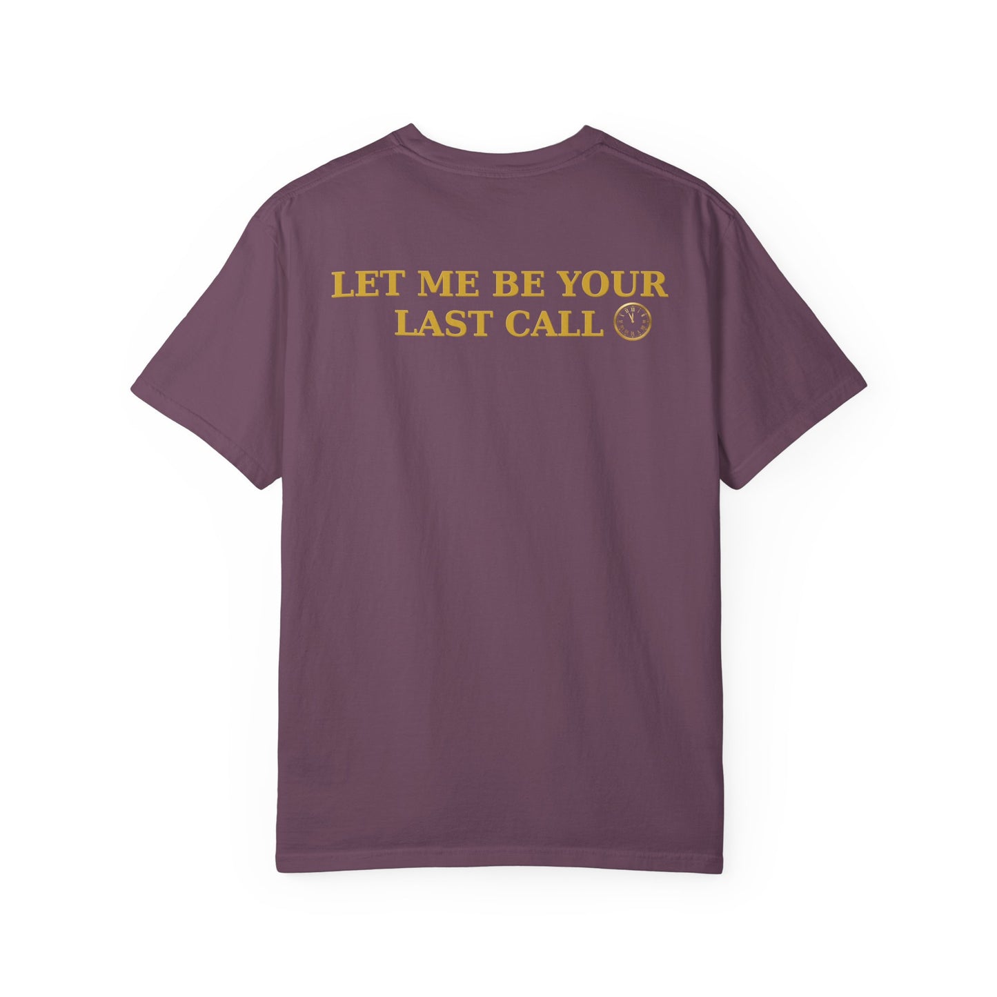 OWN THE NIGHT COLLECTION — "Let Me Be Your Last Call" Men's Heavyweight T-Shirt