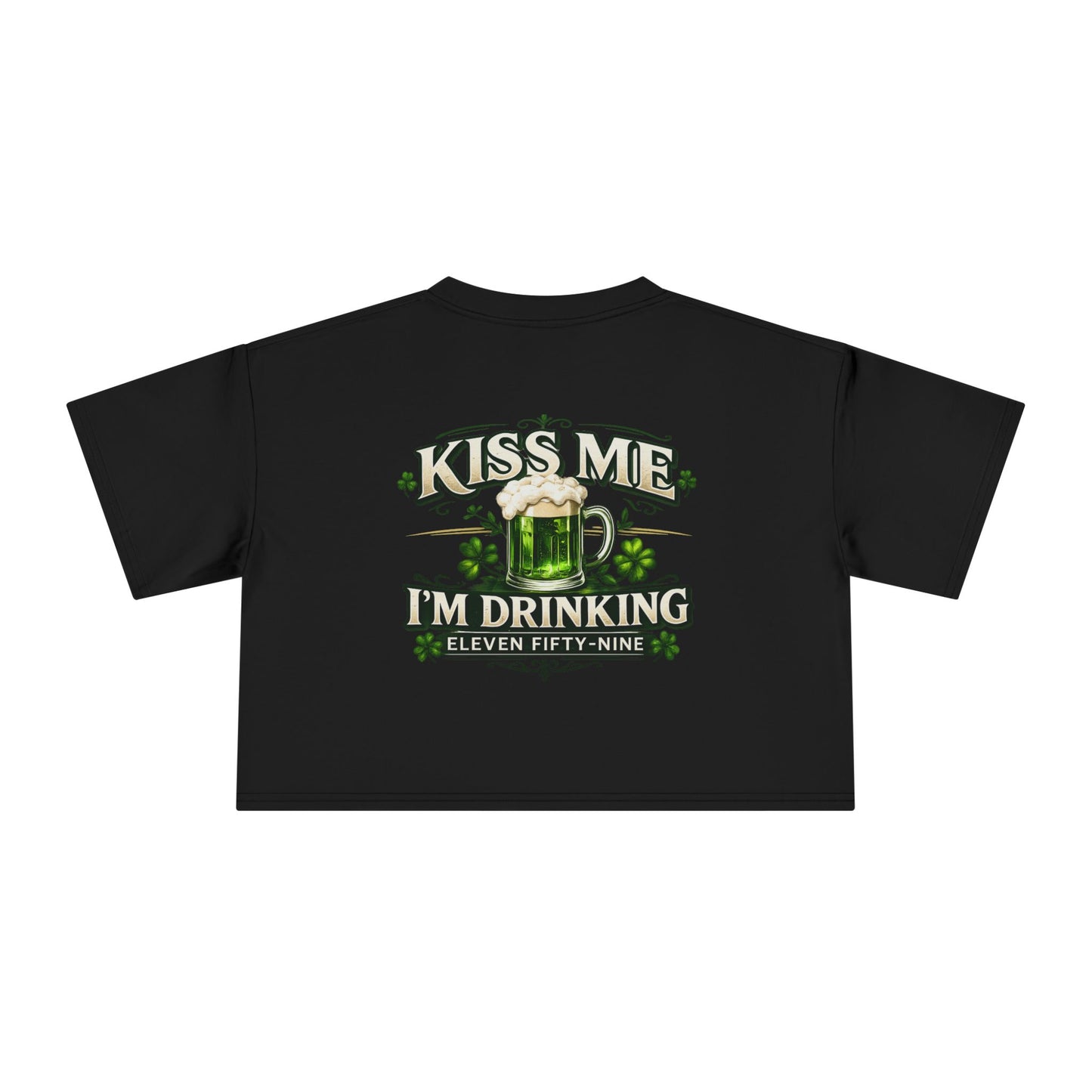Kiss Me I'm Drinking Women's Crop Tee