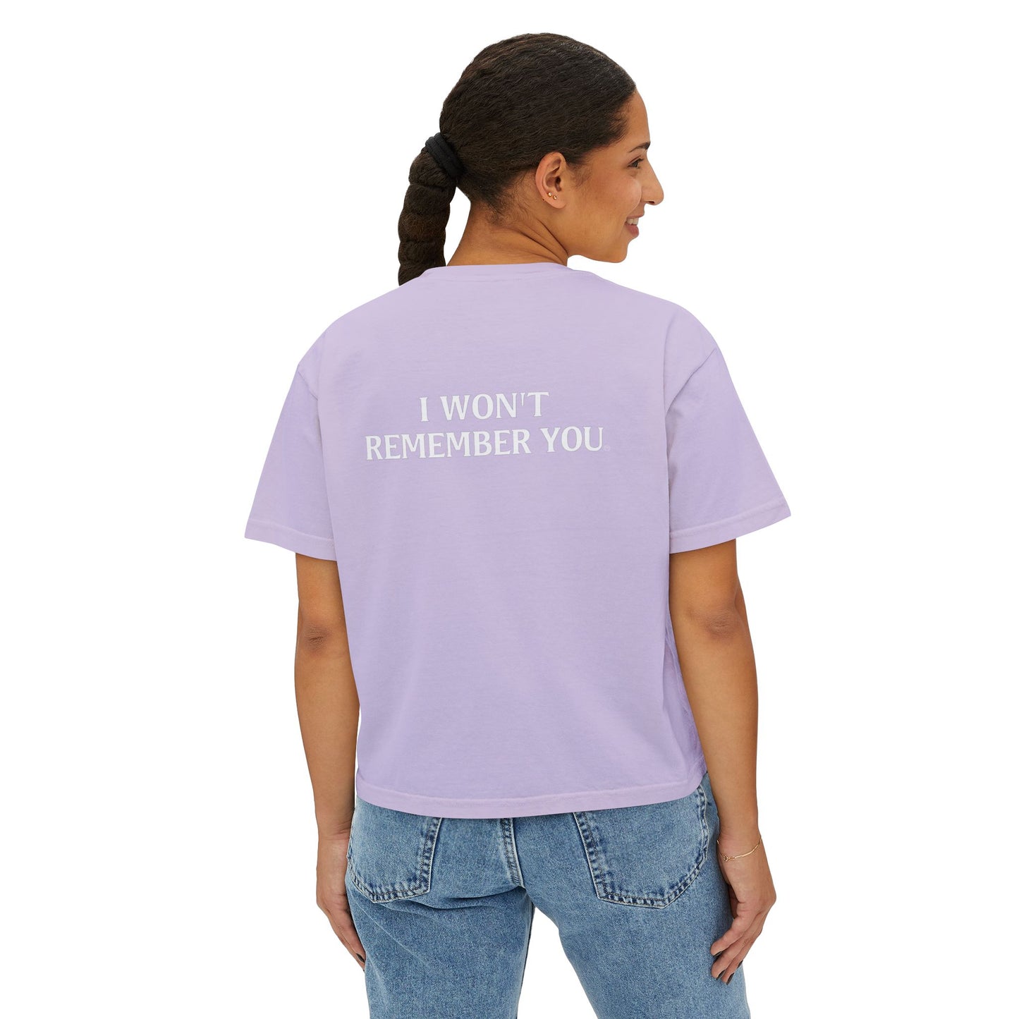 OWN THE NIGHT COLLECTION — "I Won't Remember You" Women's Boxy T-Shirt