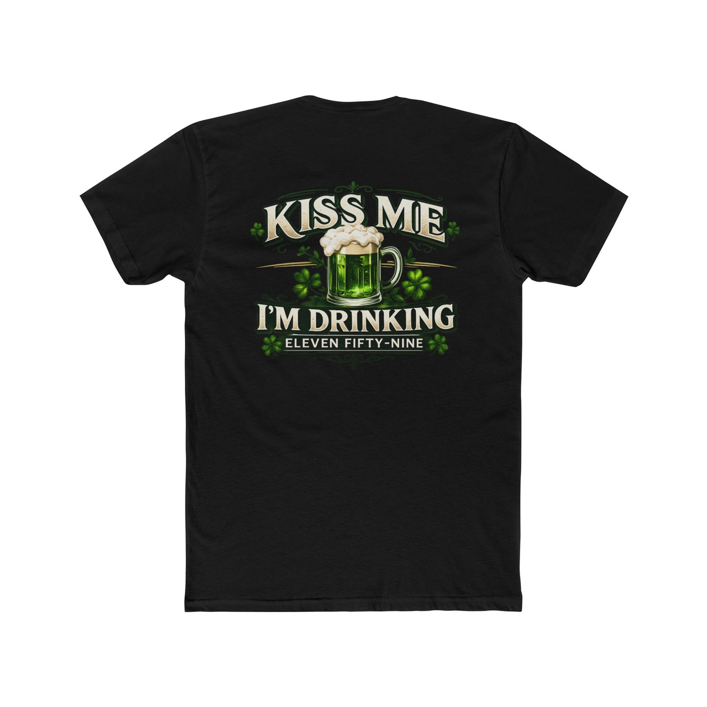 Kiss Me I'm Drinking Unisex cotton Tee