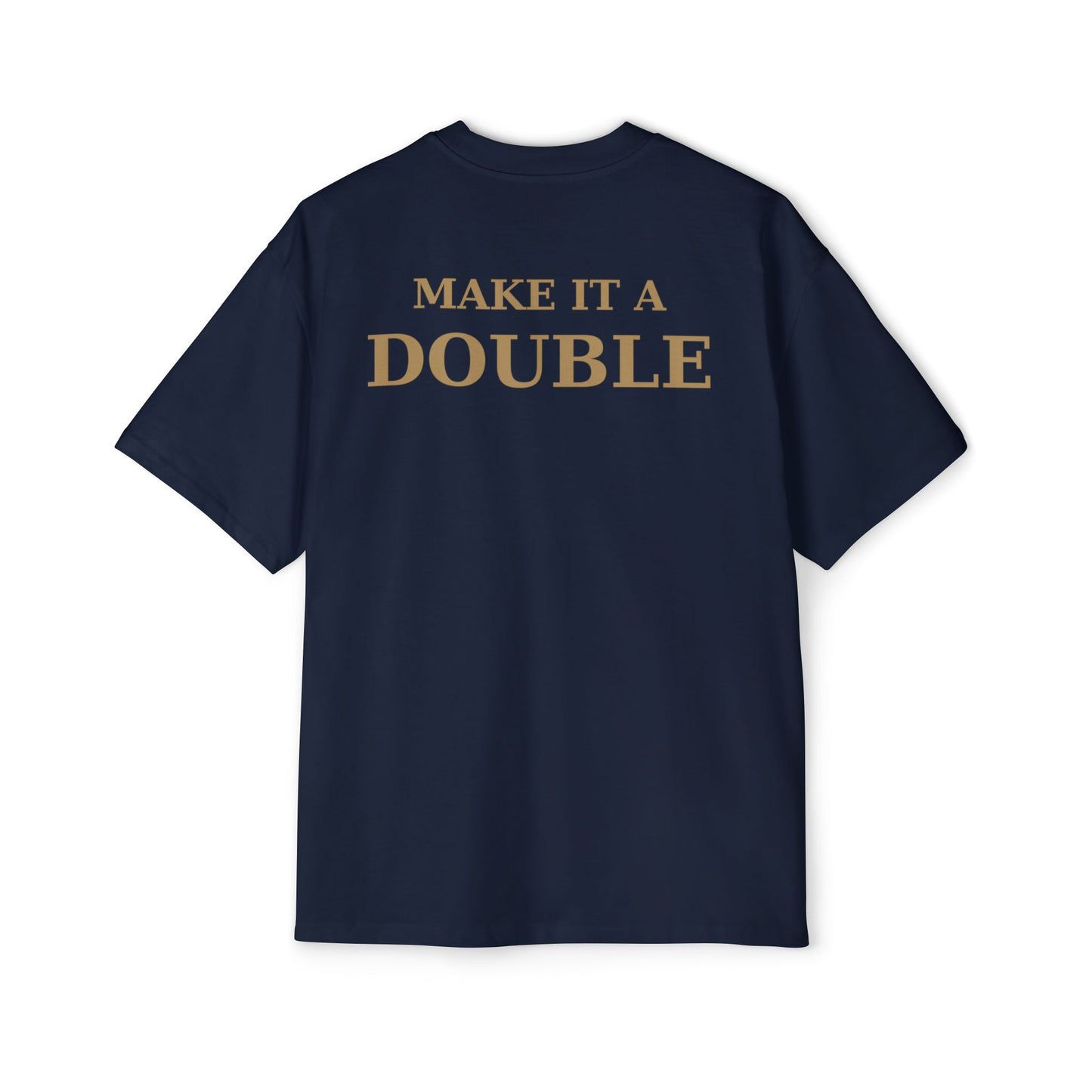 OWN THE NIGHT COLLECTION — "Make it a Double" Oversized Men's T-Shirt