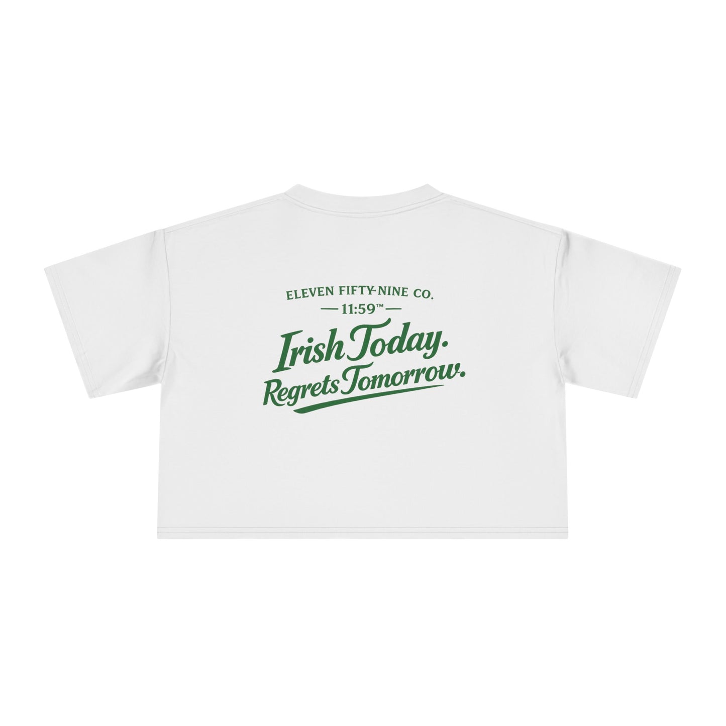 Irish Today Regrets Tomorrow Women's Crop Tee