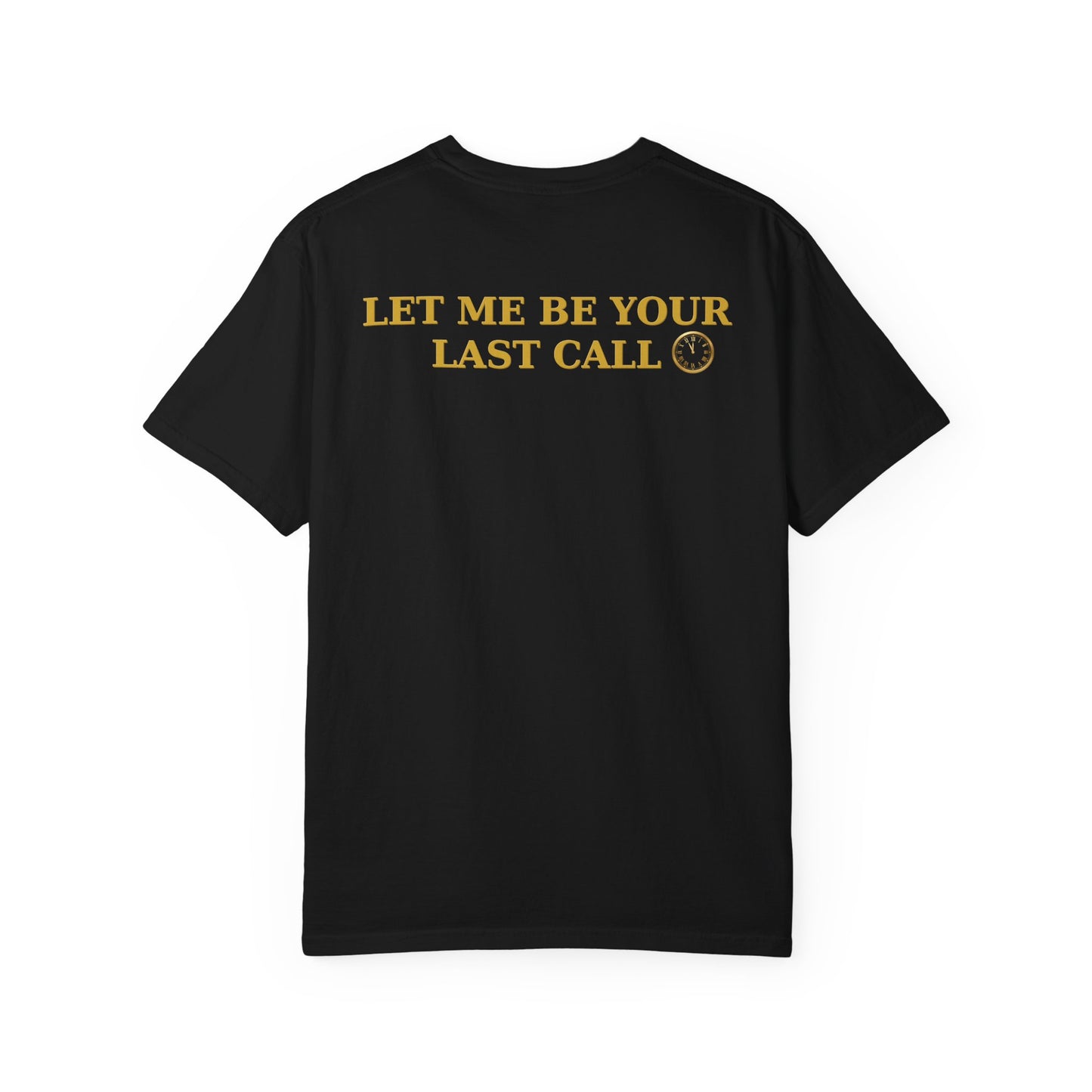 OWN THE NIGHT COLLECTION — "Let Me Be Your Last Call" Men's Heavyweight T-Shirt
