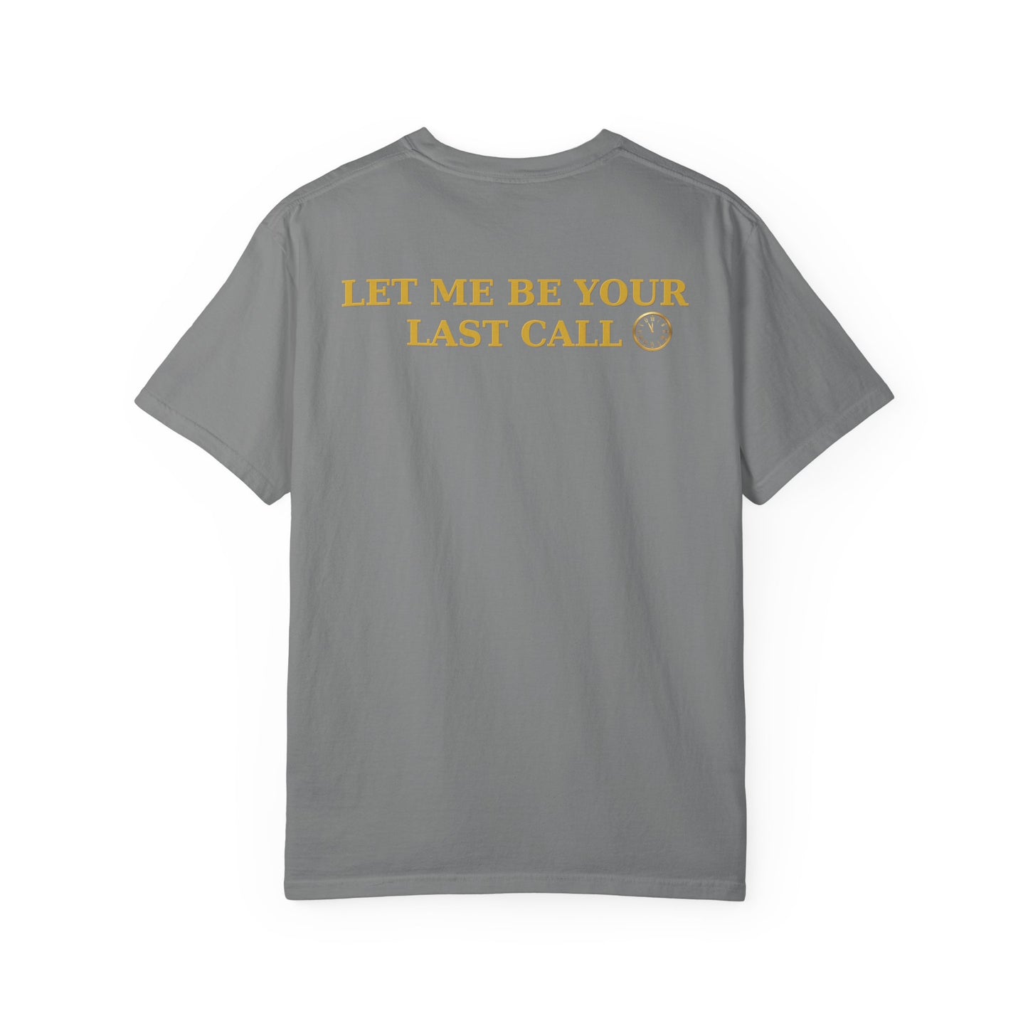 OWN THE NIGHT COLLECTION — "Let Me Be Your Last Call" Men's Heavyweight T-Shirt