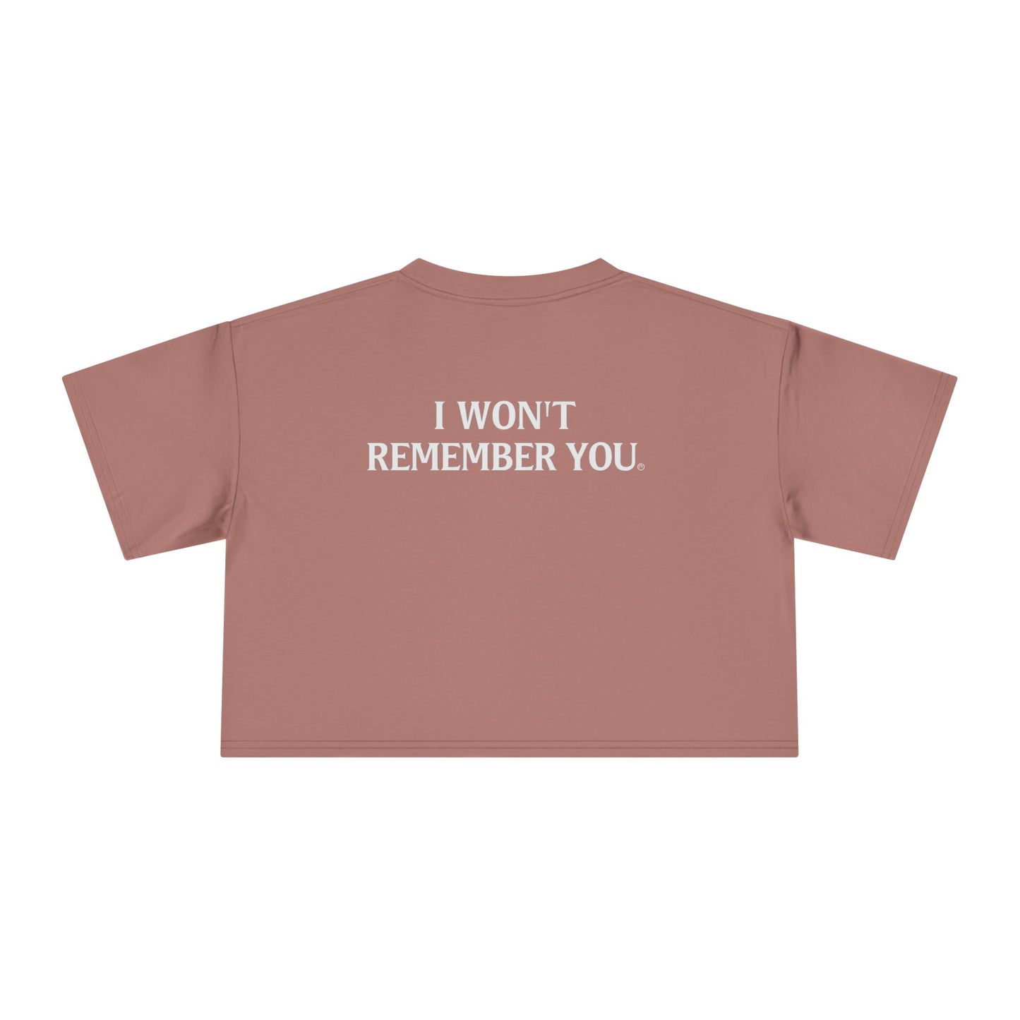 OWN THE NIGHT COLLECTION — "I Won't Remember You" Women's Cropped T-Shirt