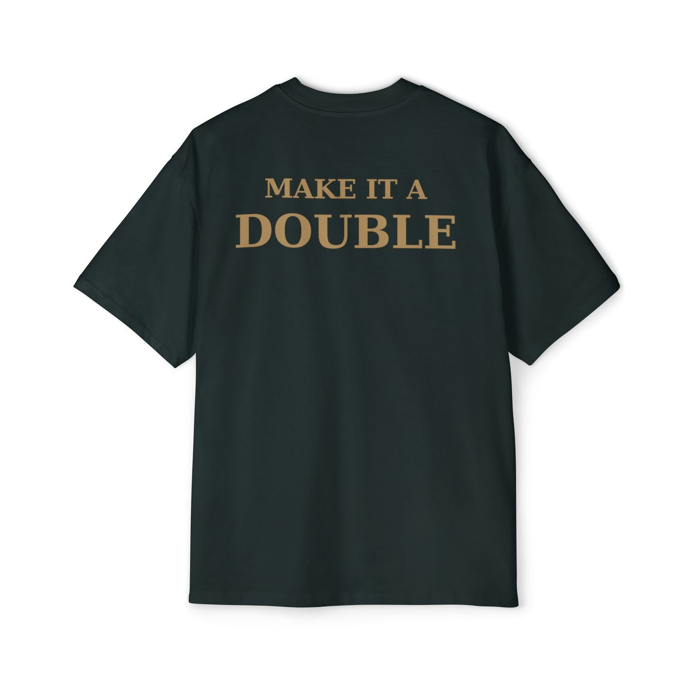 OWN THE NIGHT COLLECTION — "Make it a Double" Oversized Men's T-Shirt