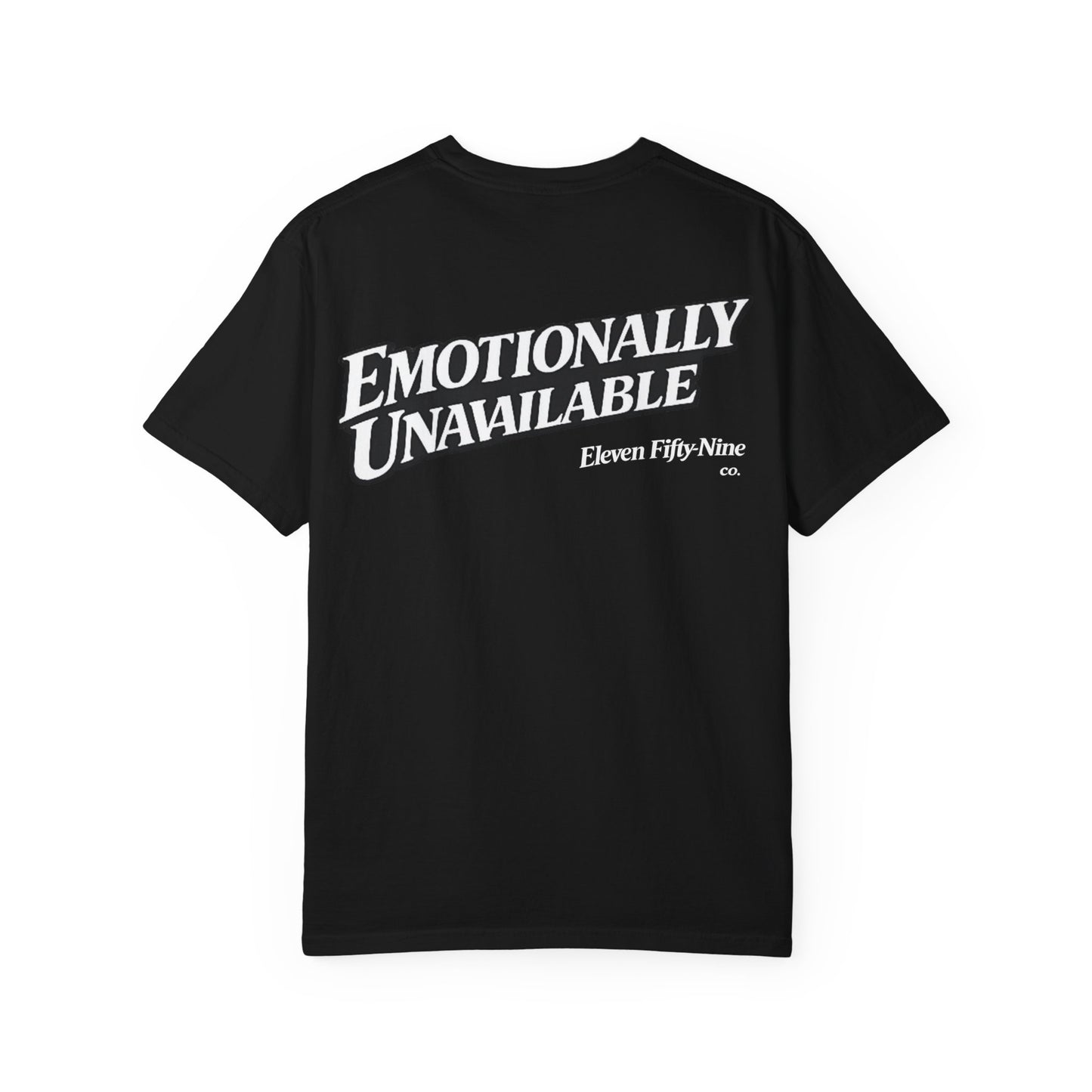 Emotionally Unavailable T-Shirt