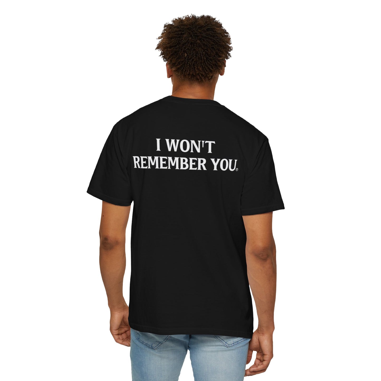 OWN THE NIGHT COLLECTION — "I Won't Remember You" Men's Heavyweight T-Shirt
