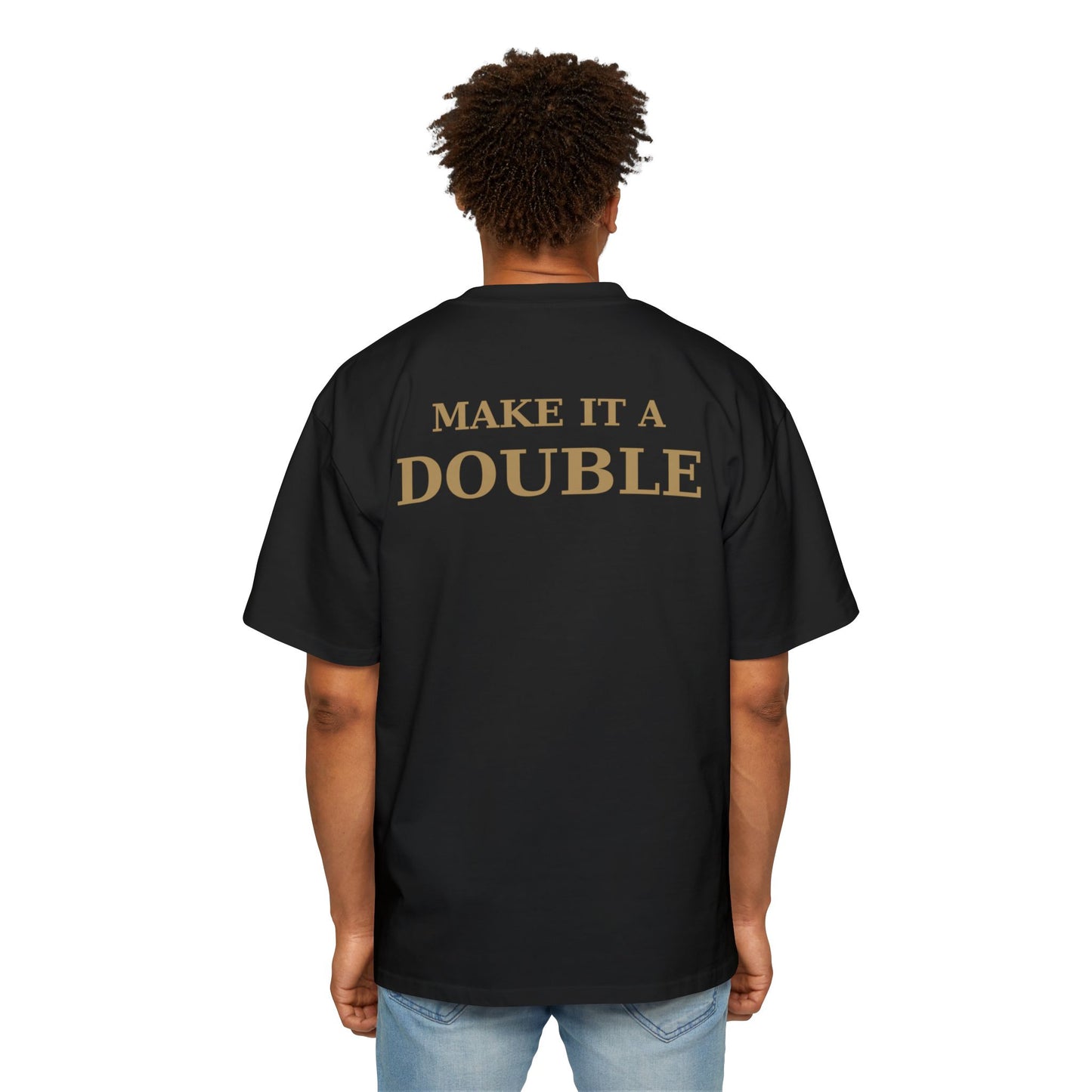 OWN THE NIGHT COLLECTION — "Make it a Double" Oversized Men's T-Shirt