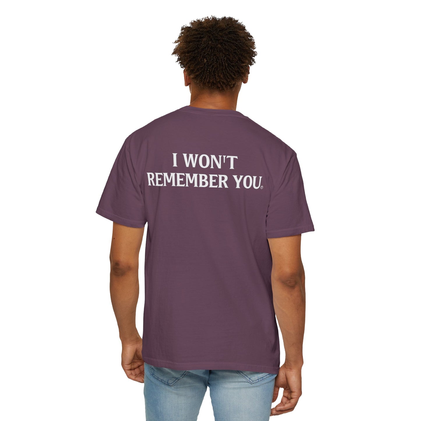 OWN THE NIGHT COLLECTION — "I Won't Remember You" Men's Heavyweight T-Shirt