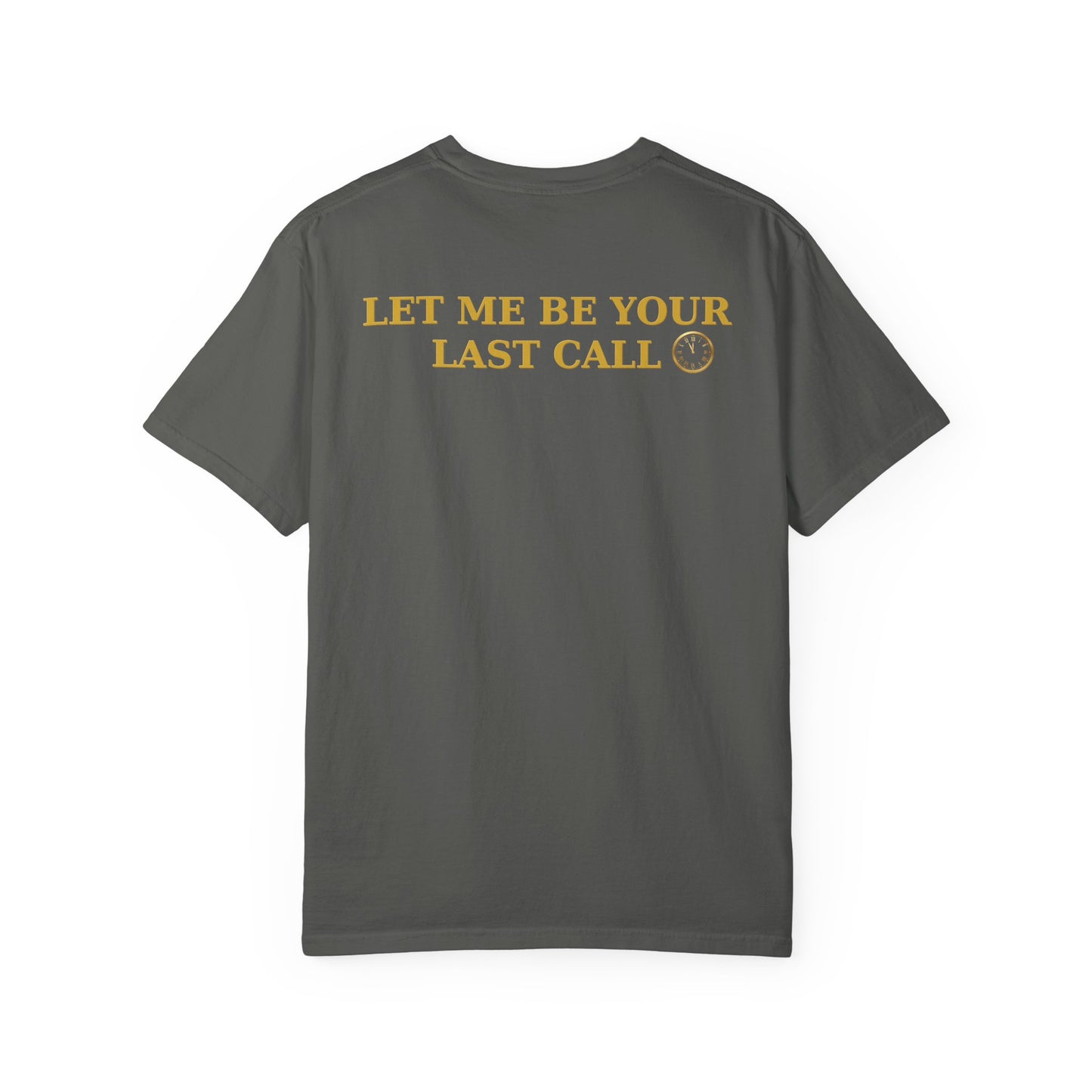 OWN THE NIGHT COLLECTION — "Let Me Be Your Last Call" Men's Heavyweight T-Shirt