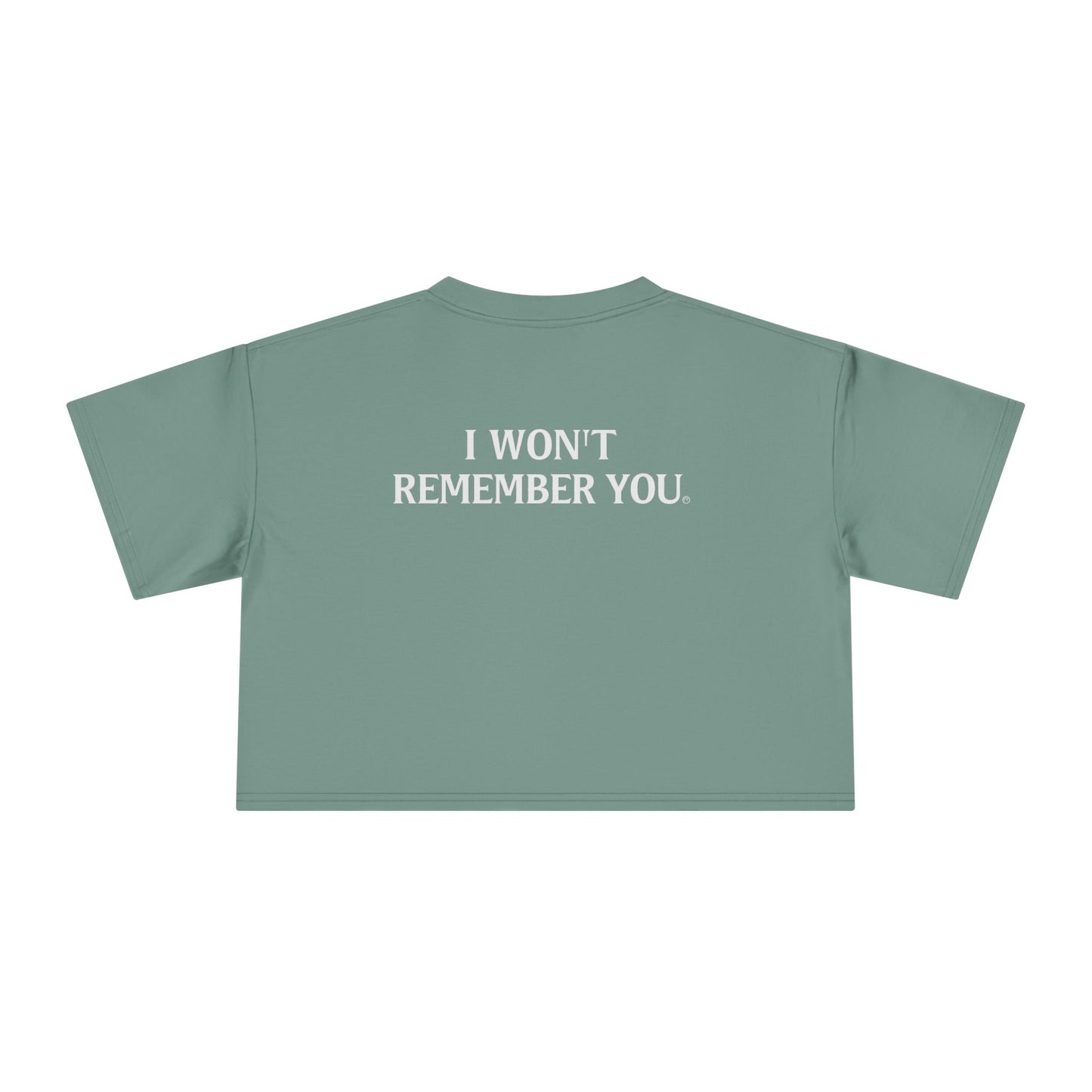 OWN THE NIGHT COLLECTION — "I Won't Remember You" Women's Cropped T-Shirt