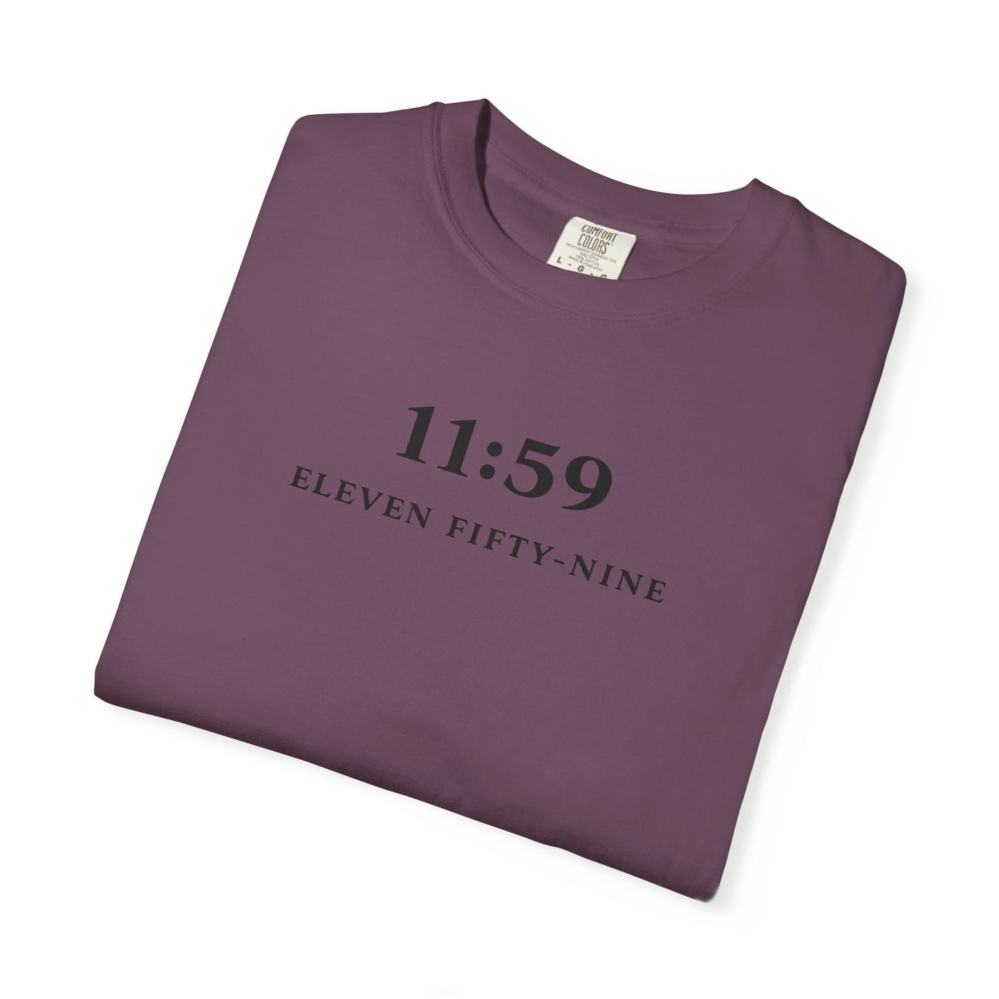 Statement Eleven Fifty-Nine T shirt for both Men and Woman
