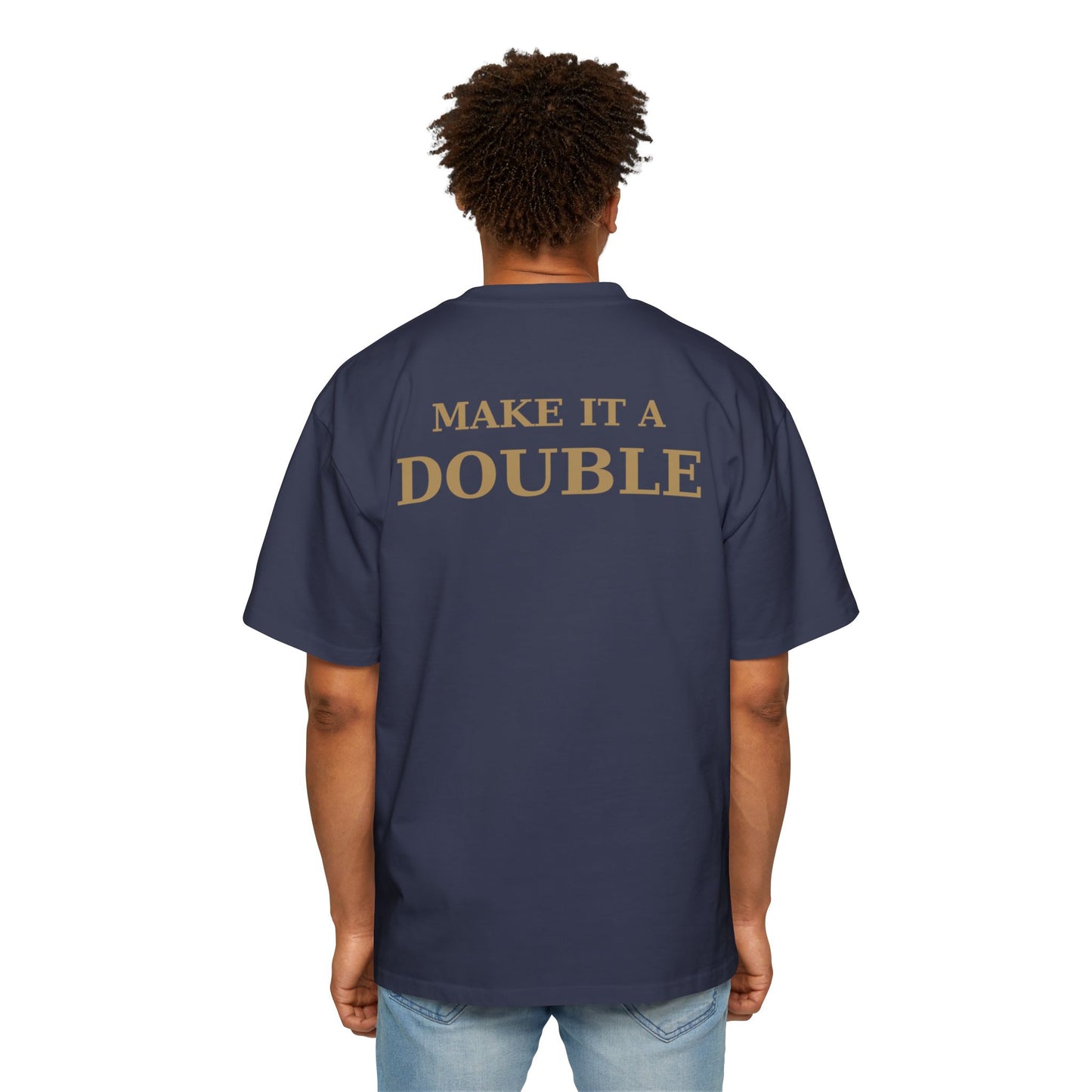 OWN THE NIGHT COLLECTION — "Make it a Double" Oversized Men's T-Shirt